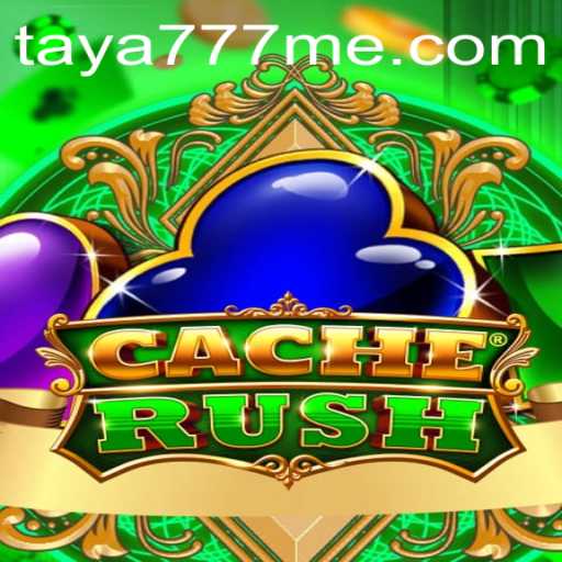 Unveiling CacheRush: The Ultimate Gaming Experience with Taya777