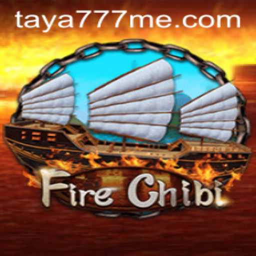 Explore the Dynamic World of FireChibi with Taya777