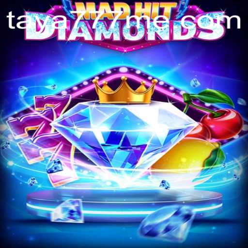 Discover the Thrilling World of MadHitDiamonds and the Enigmatic Taya777